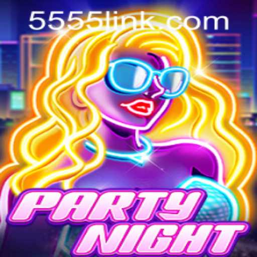 Dive into the Excitement of PartyNight with 5555 PH Login